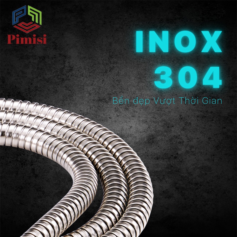 Dây Sen Tắm Của Vòi Tắm Hoa Sen Nóng Lạnh Pimisi Cao Cấp Inox 304 Chống Xoắn, Chịu Áp, Chịu Nhiệt, Ống Mềm | Chính Hãng