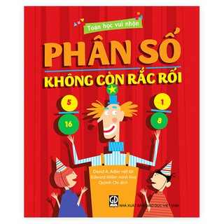 Sách - Phân số Không còn rắc rối (thuộc bộ Toán học vui nhộn)
