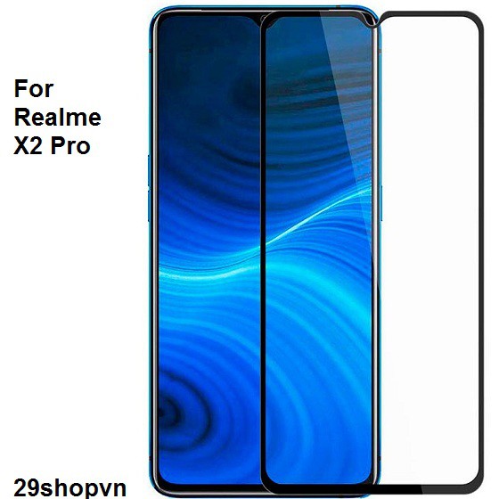 Kính cường lực full màn Realme X2 Pro