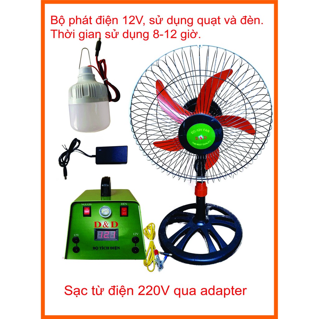 Bộ Tích và Phát Điện 12V. Sử dụng đèn và quạt 12V. Thời gian 8-12 tiếng, sạc lại từ điện 220V.