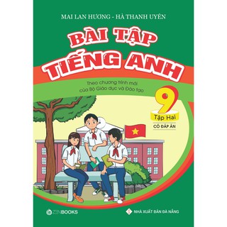 Sách Bài Tập Tiếng Anh 9 Tập 2 (Có Đáp Án CT Mới Của Bộ GD&ĐT)