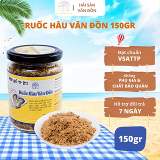 Ruốc Hàu Vân Đồn 150gr ĐẬM ĐÀ HƯƠNG VỊ BIỂN Làm Từ Hàu Sữa Tươi Ngon, Mềm, Thơm Không Chất Phụ Gia