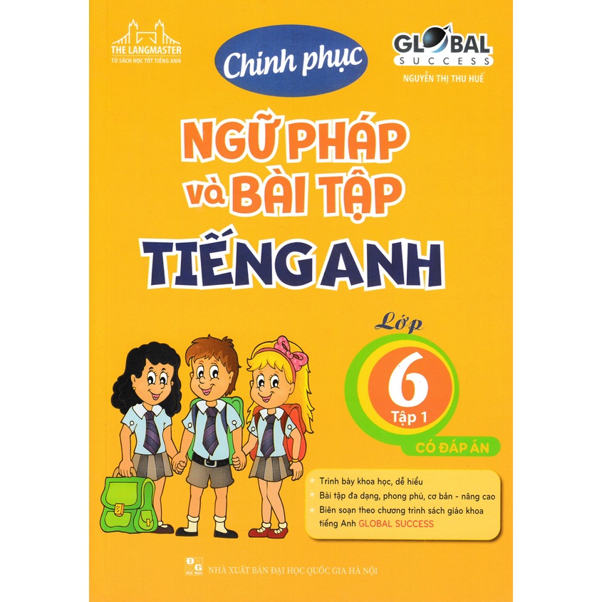 Sách Tham Khảo - The Langmaster - Chinh Phục Ngữ Pháp Và Bài Tập Tiếng Anh Lớp 6 - Tập 1 (Có Đáp Án) - MT