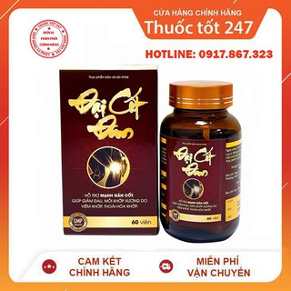  ✅ ĐẠI CỐT ĐAN 👍 [CHÍNH HÃNG] ❤️ Lựa Chọn Cho Người ĐAU NHỨC XƯƠNG KHỚP