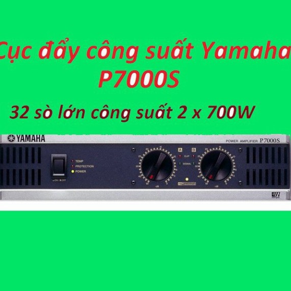 CỤC ĐẨY CÔNG SUẤT YAMAHA P7000S 32 SÒ LỚN