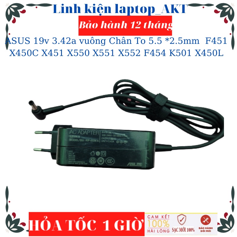 Sạc Laptop Asus 19V - 3.42A - 65W - ZIN Vuông chân to 5.5 *2.5mm Asus F451 X450C X451 X550 X551 X552 F454 K501 X450L