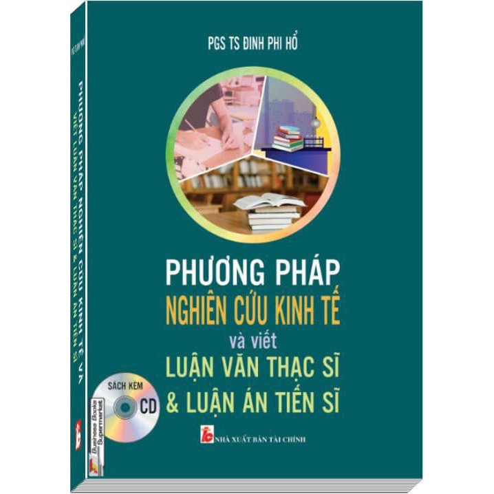 Sách - Phương pháp nghiên cứu kinh tế và viết luận văn thạc sĩ &amp; luận án tiến sĩ