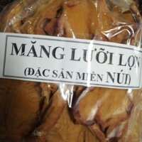 Măng lưỡi Lợn Hà Giang khô giòn 500g