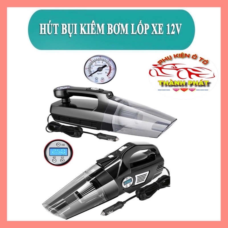 Máy bơm lốp kiêm hút bụi ô tô xe hơi công suất 120W có đồng hồ hiển thị áp suất lốp, đèn Led chiếu sáng.
