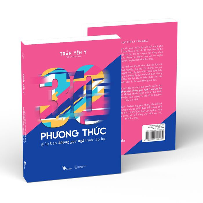 Sách - 30 Phương Thức Giúp Bạn Không Gục Ngã Trước Áp Lực