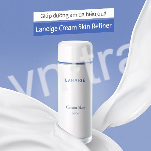 Nước hoa Hồng cân bằng dưỡng ẩm Laneige Cream Skin Refiner 50 ml 2 trong 1