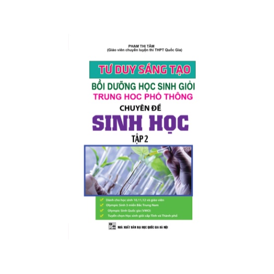 Sách - Tư Duy Sáng Tạo Bồi Dưỡng Học Sinh Giỏi THPT Chuyên Đề Sinh Học Tập 2