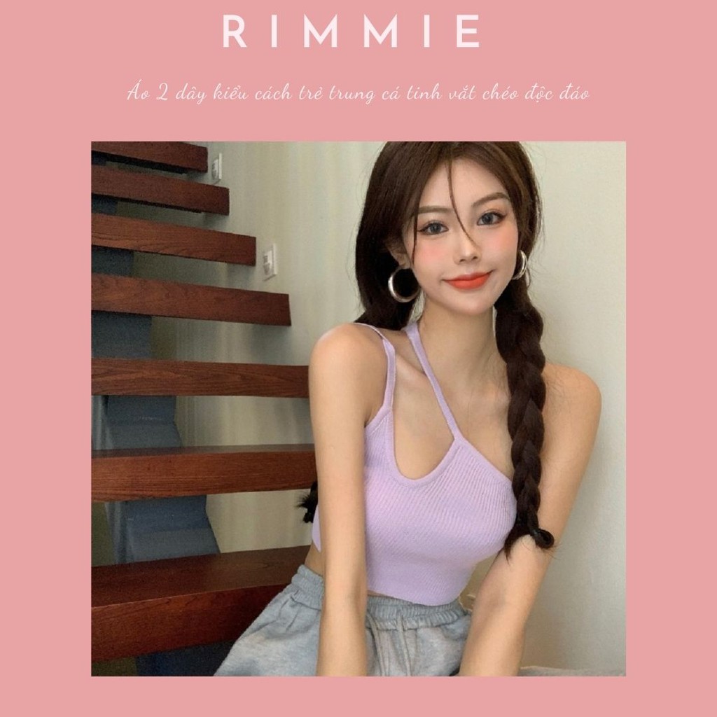 Áo 2 dây kiểu cách trẻ trung cá tinh vắt chéo độc đáo Rimmie