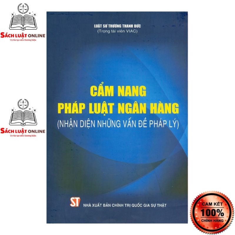 Sách - Cẩm nang pháp luật ngân hàng (Nhận diện những vấn đề pháp lý)