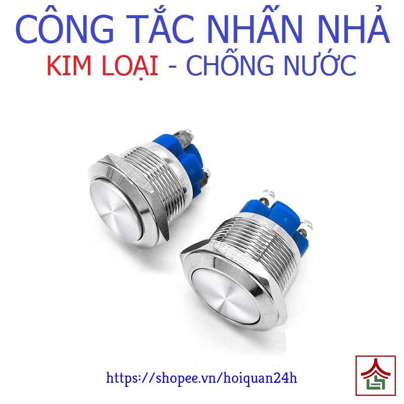 Nút Công Tắc Nhấn Nhả Kim Loại 16mm 19mm Chống Nước Cao Cấp