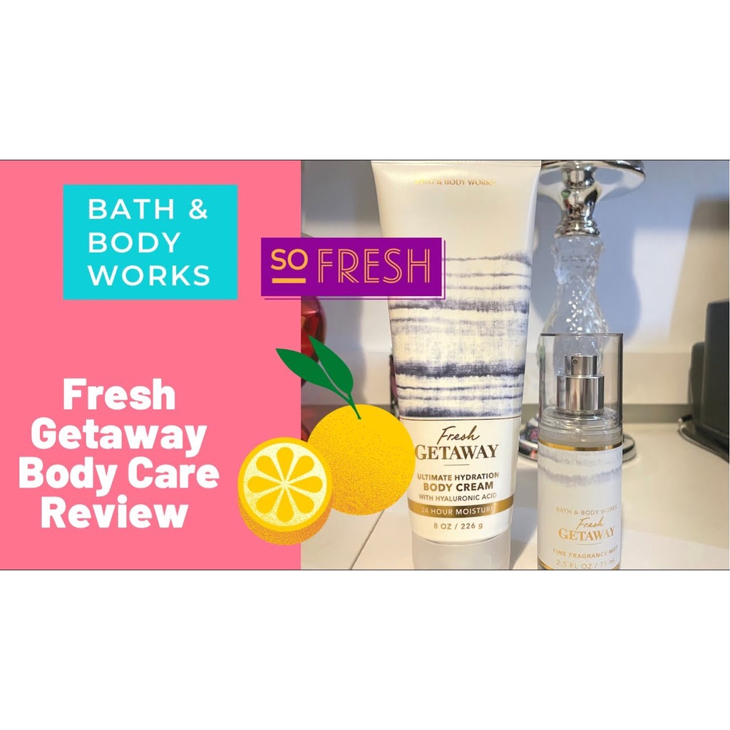 Bath & Body Works Fresh Getaway sữa tắm, sữa dưỡng thể, xịt thơm, kem tay - Fresh Getaway shower gel, body lotion