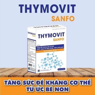 Thymovit Sanfo - Tăng sức đề kháng, giảm viêm họng, viêm phế quản