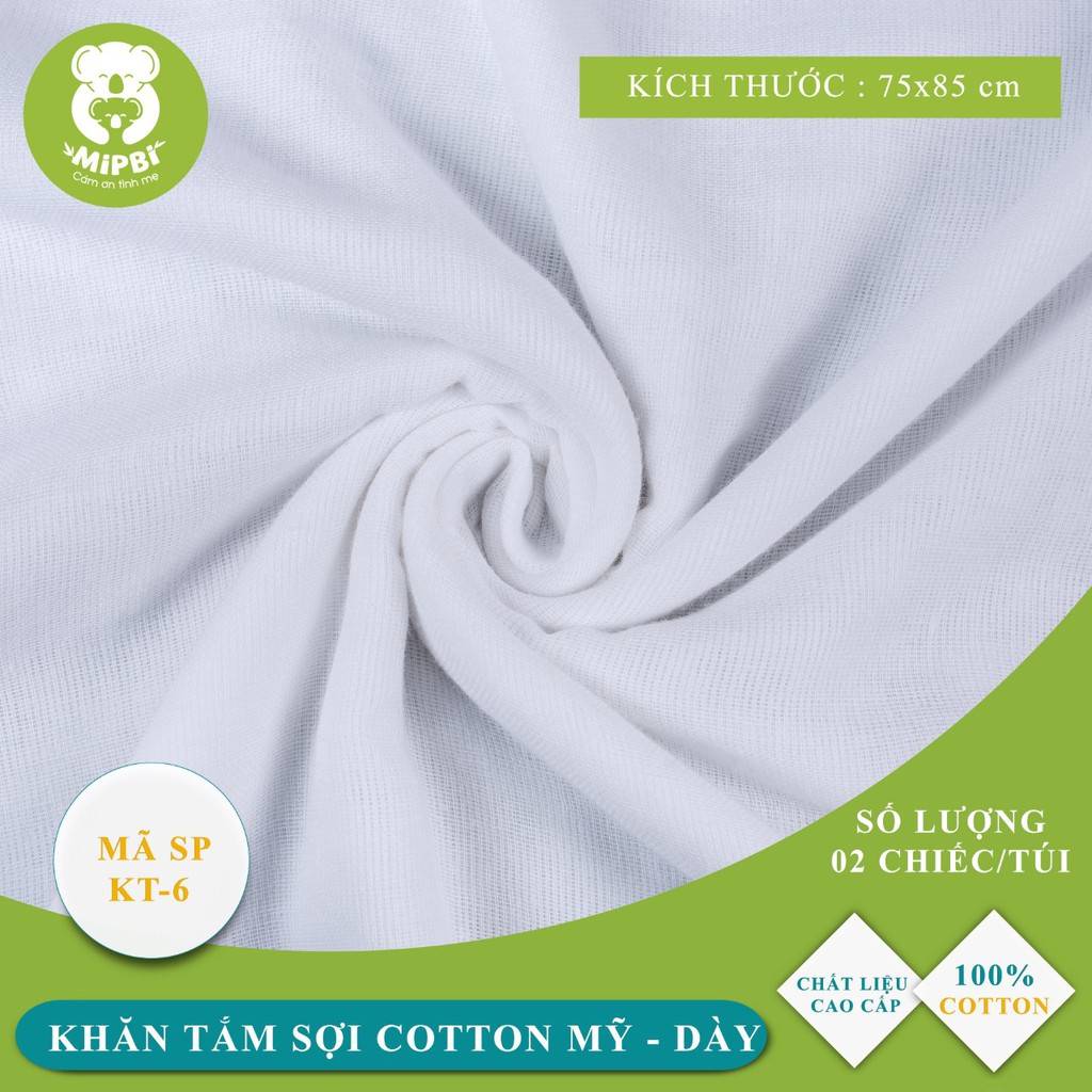 MIPBI KT-6. Set 2 khăn tắm sợi cotton Mỹ dày Mipbi 4 lớp, 6 lớp