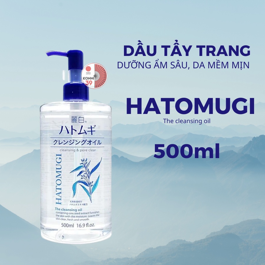 Dầu tẩy trang Hatomugi KUMANO Hatomugi Cleansing Oil 500ml sạch sâu và dưỡng ẩm cho da chiết xuất hạt ý dĩ - Bahachiha
