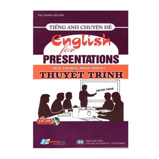Tiếng Anh Chuyên Đề - Tiếng Anh Dùng Trong Lĩnh Vực Thuyết Trình