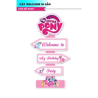 CÂY WELCOME IN SẴN CHỦ ĐỀ PONY