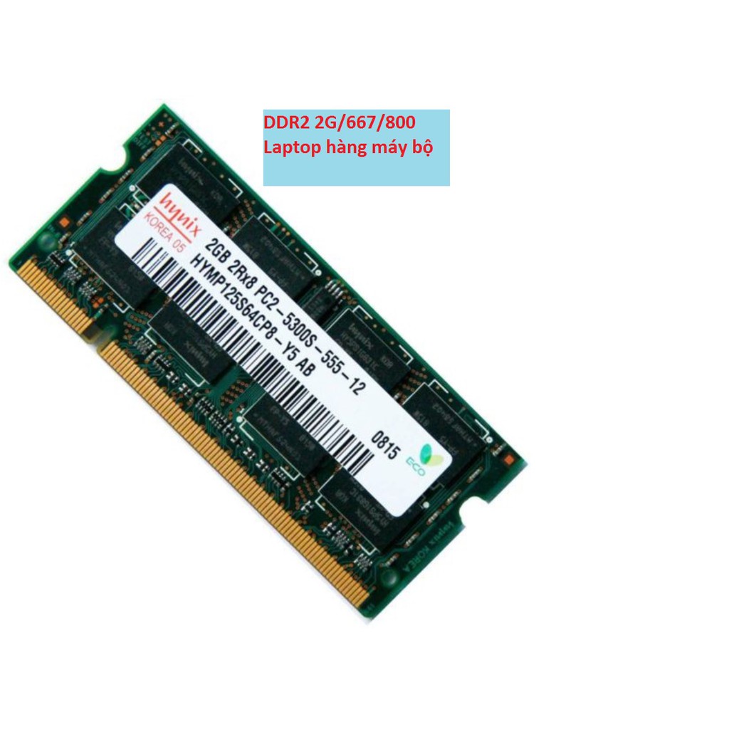 DDR2 2G/667/800 Laptop hàng máy bộ