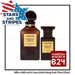 💥𝗦𝗔𝗟𝗘.𝗦𝗛𝗢𝗖𝗞💥Nước hoa dùng thử Tomford Tobacco Vanille Test 10ml/20ml Spray / Chuẩn authentic