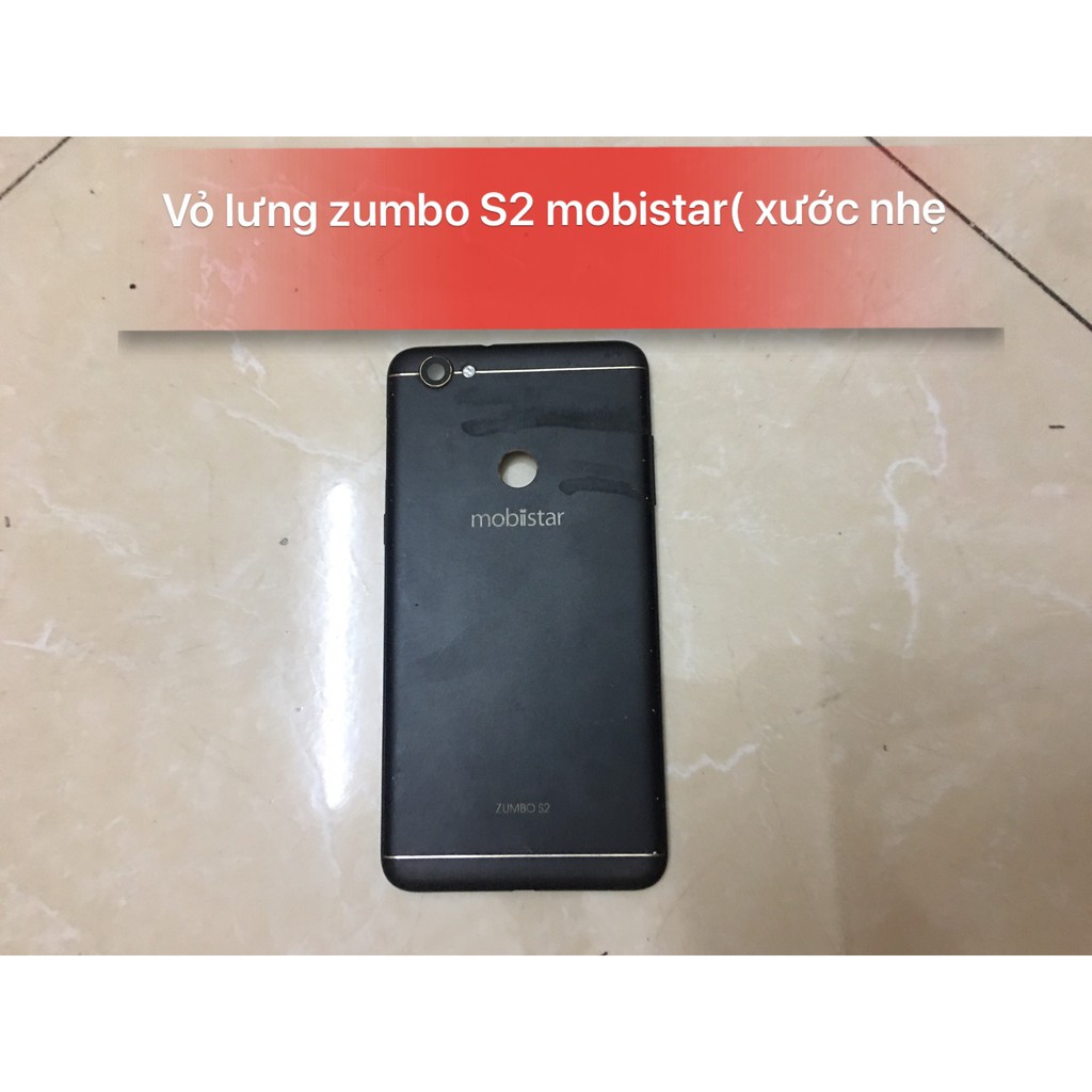 vỏ lưng zumbo S2 mobistar ( xước nhẹ)