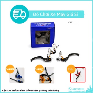 BỘ TAY THẮNG BÌNH DẦU RỜI NISSIN KHÔNG CHÂN KÍNH- CÓ CHÂN KÍNH
