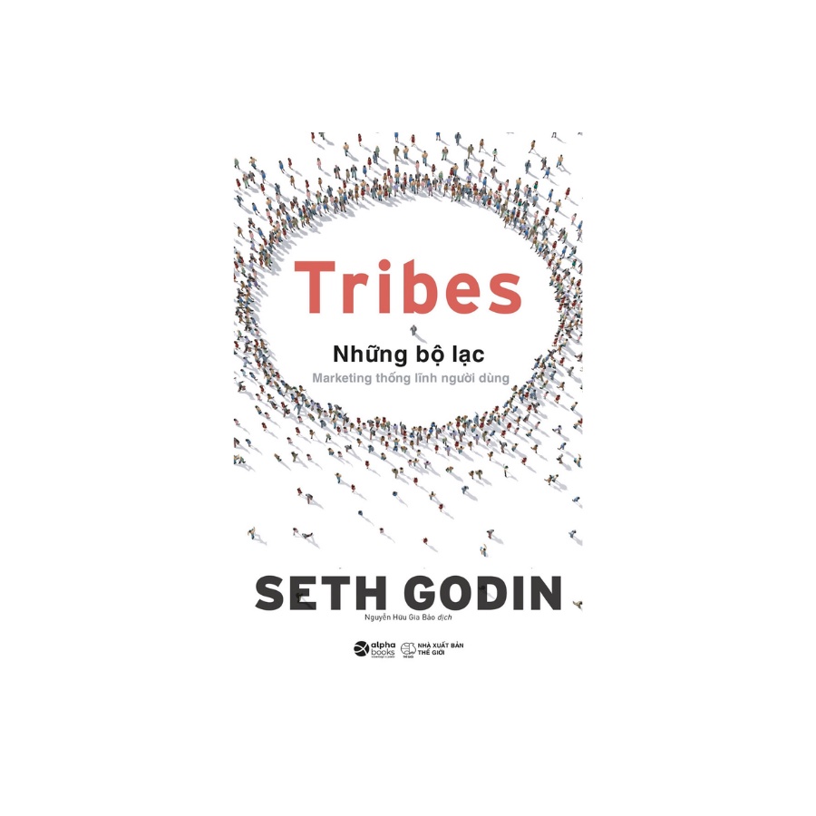 Sách - Những Bộ Lạc Marketing Thống Lĩnh Người Dùng Tribes