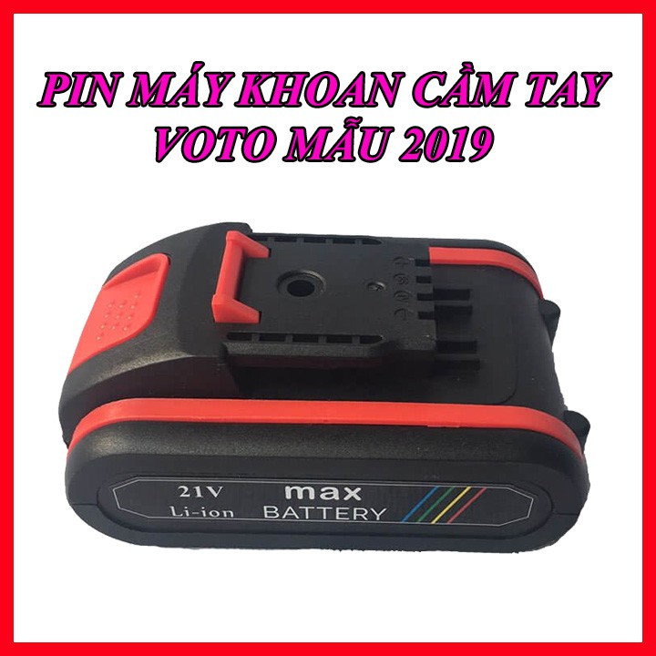 Pin 21V Máy Khoan VOTO Đời 2019