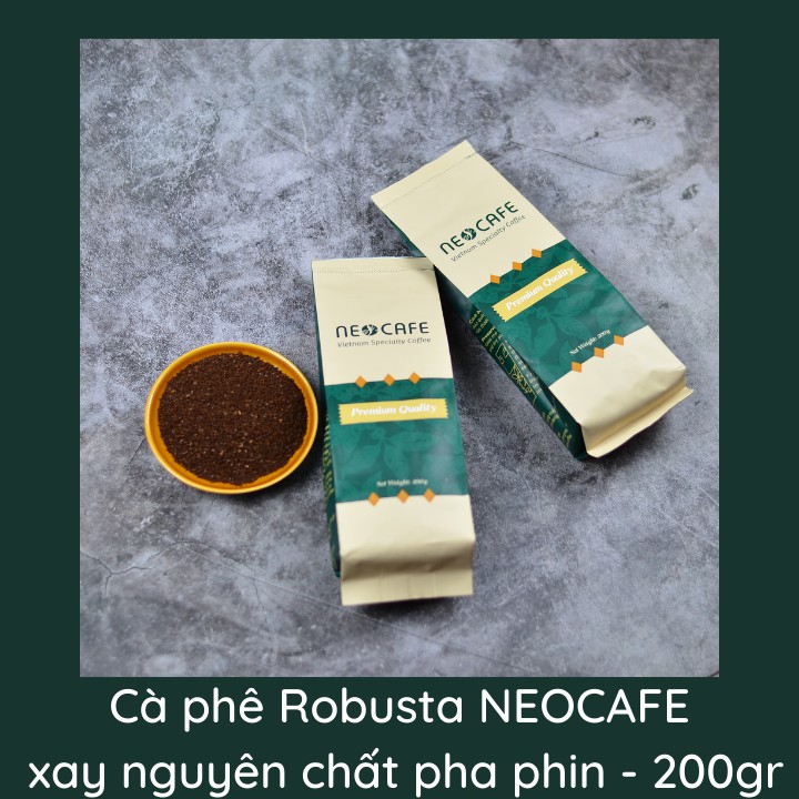 Cà phê Robusta NEOCAFE cafe rang xay cà phê nguyên chất 100% cà phê ngon loại cà phê phin gói 200 g hạt cafe Cầu Đất