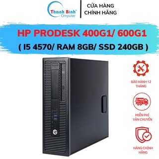 Máy Tính Văn Phòng Giá Rẻ 🌼ThanhBinhPC🌼 Máy Tính- HP ProDesk 600G1 ( I5 4570/8G/240G ) - Bảo Hành 12 Tháng.
