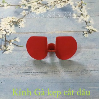 Kính Gà Loại Kẹp Cắt Đầu ( Bộ 10 chiếc )