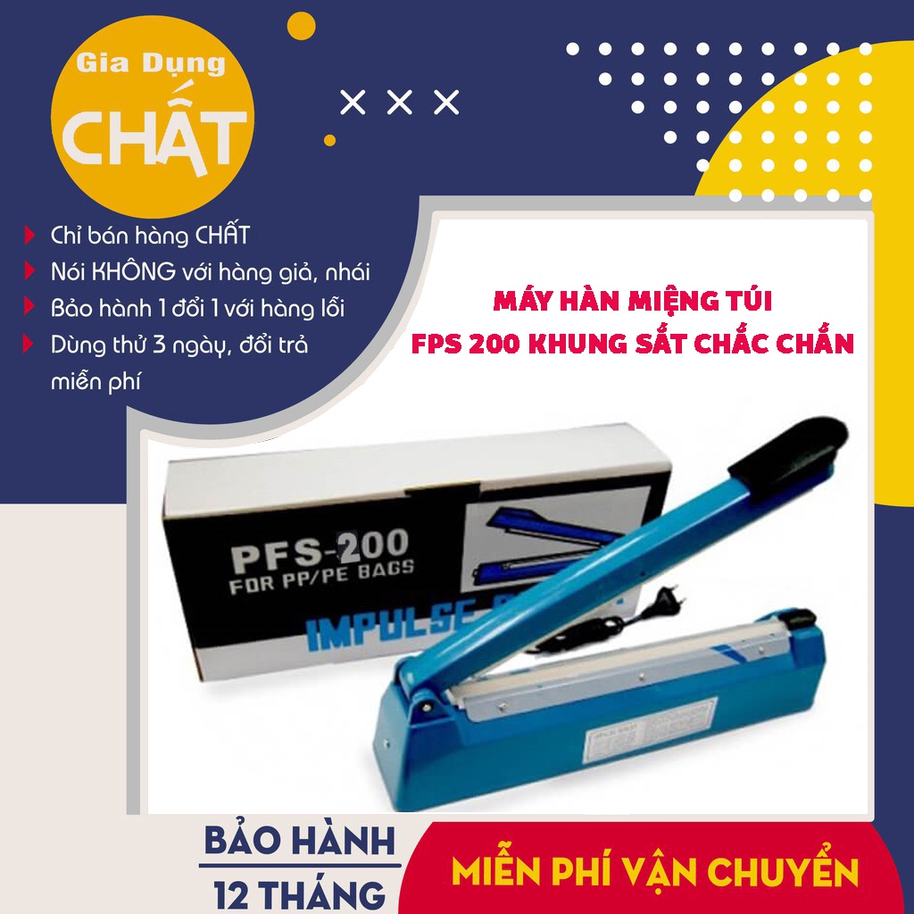 [Hàng Chính Hãng] Máy hàn miệng túi FPS-200 LÕI ĐỒNG cao cấp - Bảo Hành 12 tháng