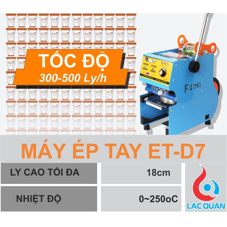 Máy ép ly bằng tay ETON D7, máy ép miệng ly pp từ 300ml đến 700ml