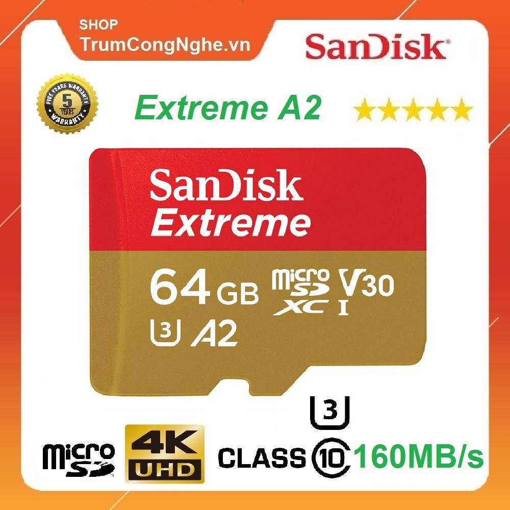 Thẻ Nhớ MicroSDXC SanDisk Extreme V30 U3 4K A2 64GB 160MB/s - Tốc độ cao