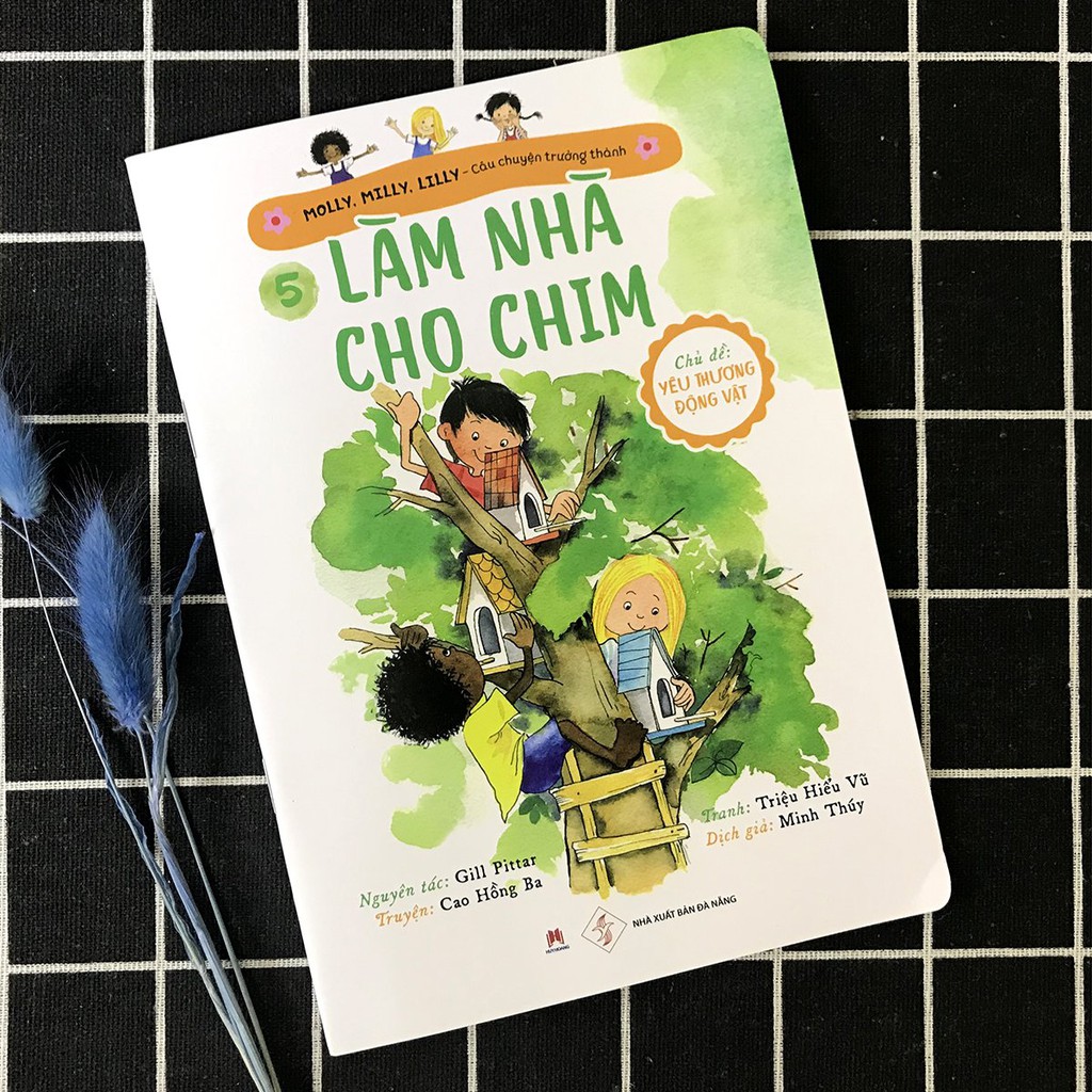 Sách - Molly, Milly, Lilly - Câu Chuyện Trưởng Thành - Tập 5 - Làm Nhà Cho Chim (Dành cho trẻ 3+)