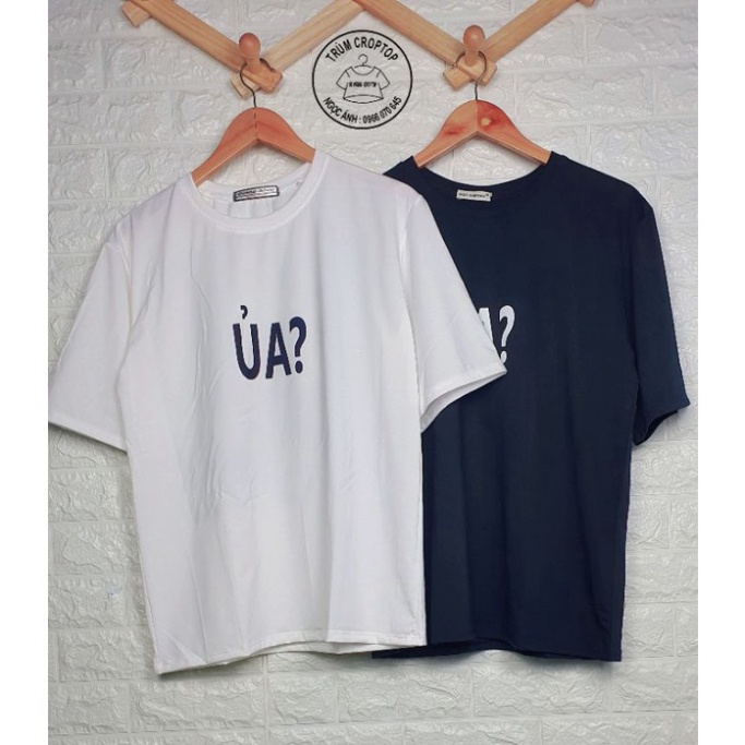 Áo thun Unisex chữ Ủa Áo phông nam nữ tay lỡ form dáng rộng freesize phong cách Hàn Quốc
