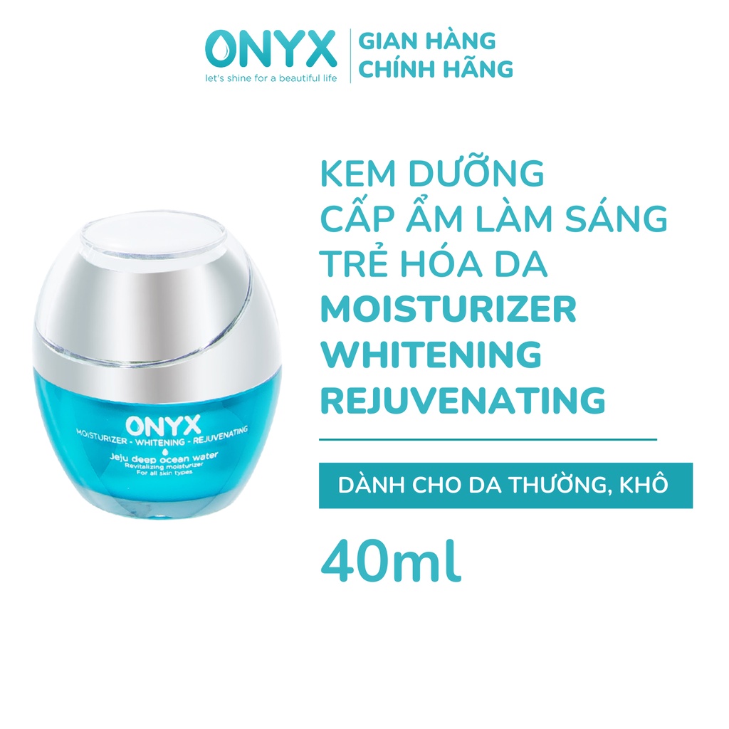Kem Dưỡng ONYX Làm Trắng Sáng, Cấp Nước Cho Da Căng Mịn Ẩm Mượt, Trẻ Hóa Da Mặt 40g