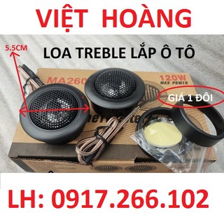 2 chiếc loa treble ô tô ma260 - 0917.266.102