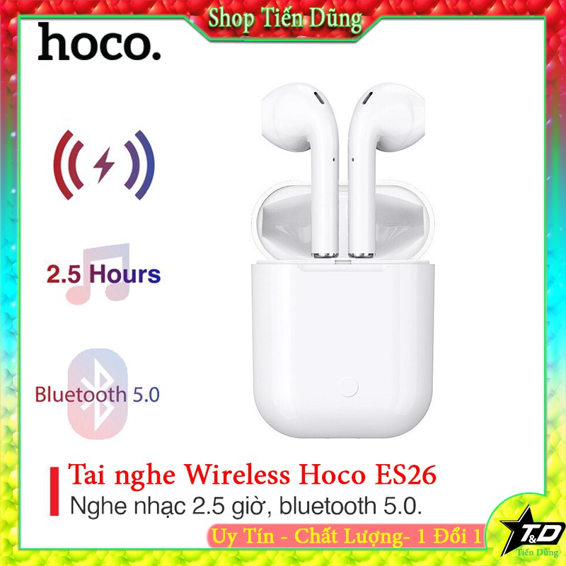 TAI NGHE BLUETOOTH HOCO ES26 TRUE WIRELESS- TAI NGHE KHÔNG DÂY E36 HÀNG CHÍNH HÃNG