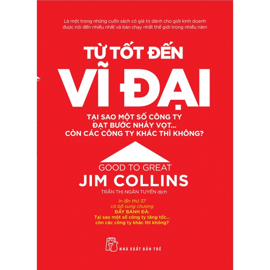 Sách NXB Trẻ - Từ Tốt Đến Vĩ Đại - Jim Collins