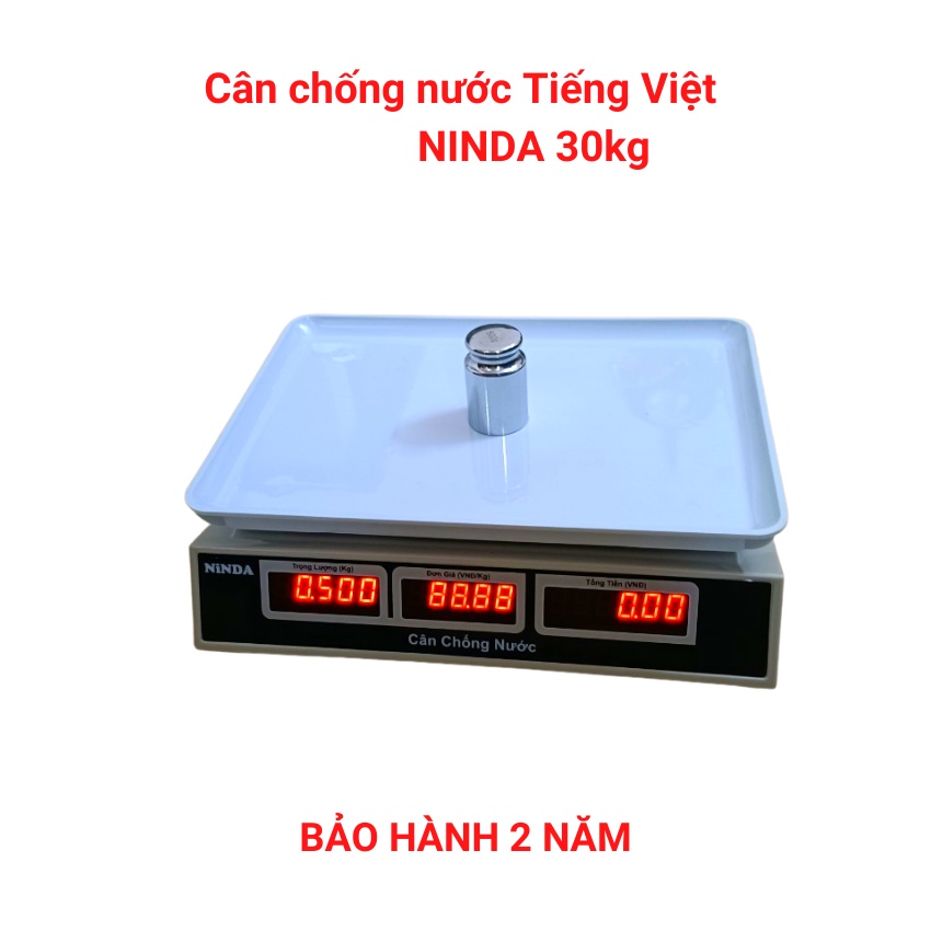 Cân tính tiền chống nước NINDA ( 30kg ) dùng cho bán hàng hải sản,nhà hàng ( bảo hành 24 tháng )