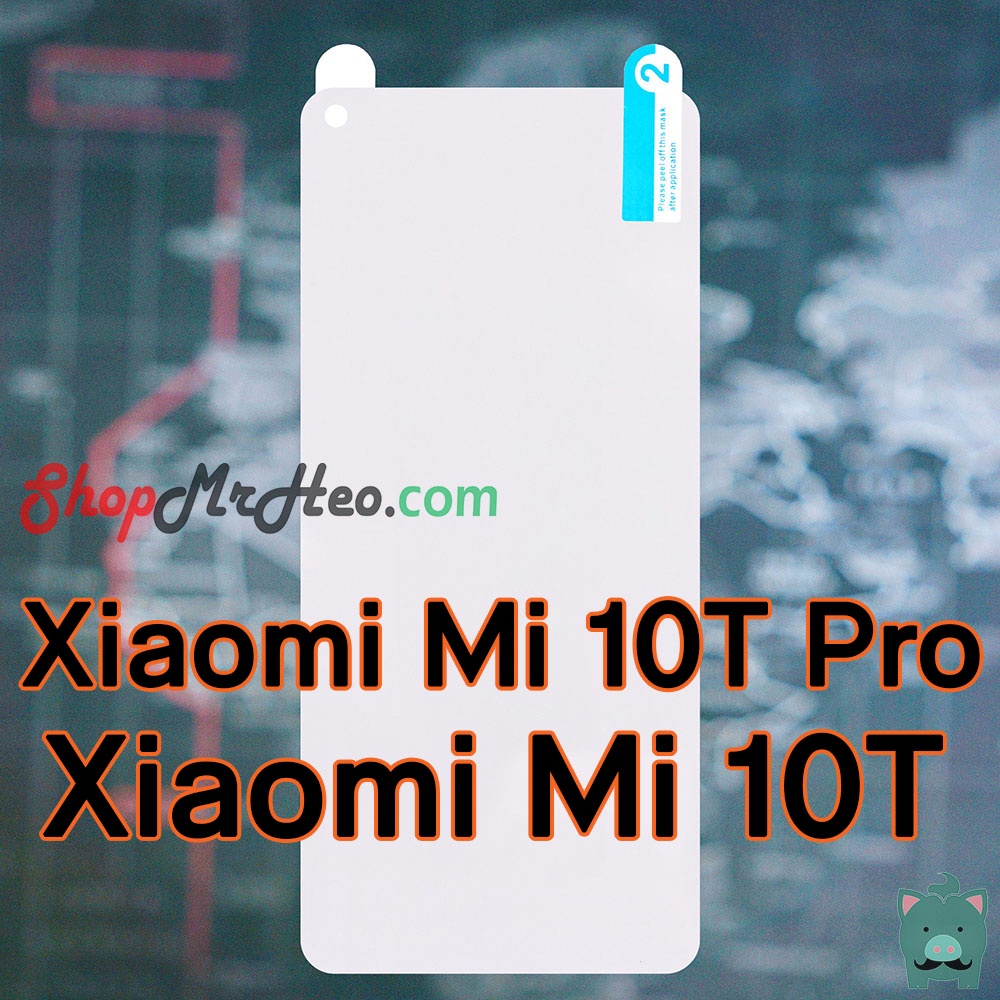 Dán Dẻo PPF Full Màn Hình Xiaomi 11T Pro 5G - Mi 11T Pro - Mi 10T Pro 5G