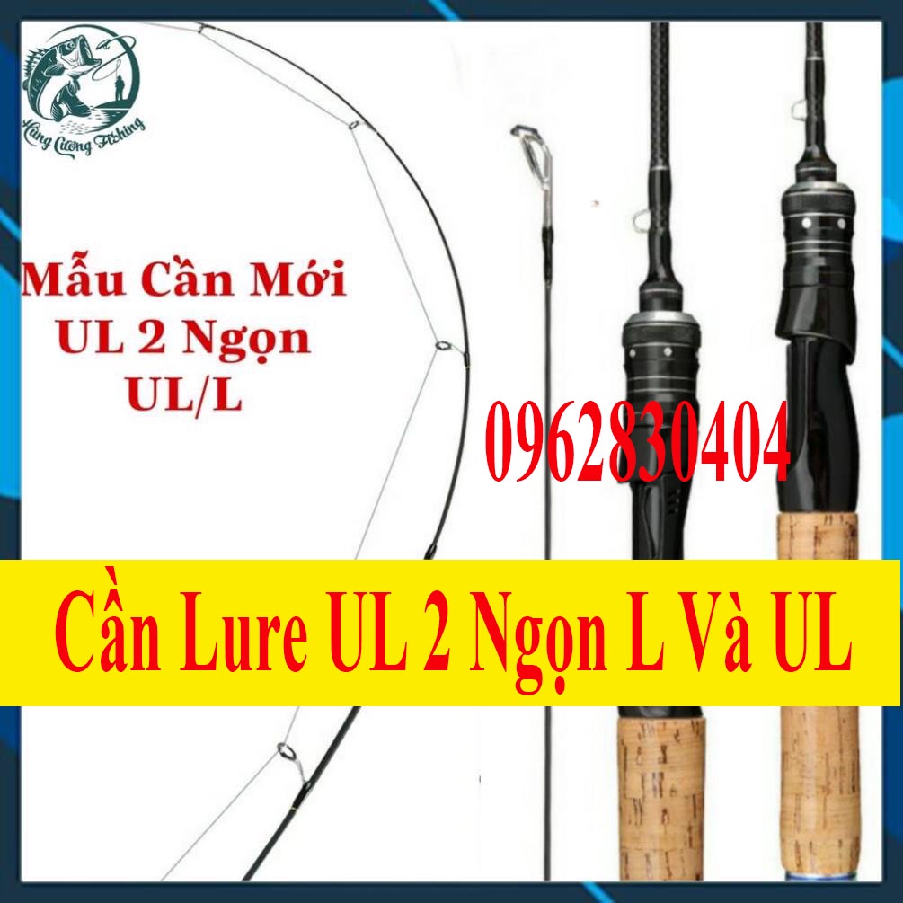 [Chất Lượng] Cần Lure UL 2 Thế Hệ Mới Ngọn L và UL Chuyên Câu Mương , lóc ..Chuyên Đồ Câu Lure