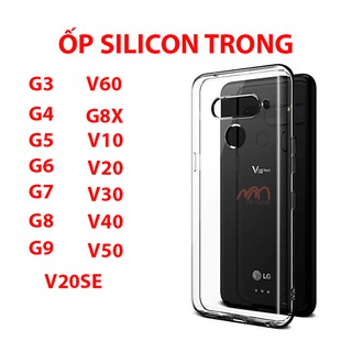 Ốp silicon trong loại A+ cho LG g3/g4/g5/g6/g7/g8/g9/v60/g8x/v10/v20/v30/v40/v50/v20se