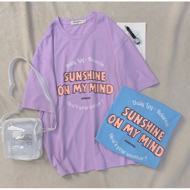 Áo thun nữ 💖FREESHIP💖 Áo thun unisex Sunshine on my mind dáng rộng tay lỡ dáng rộng dưới 75kg