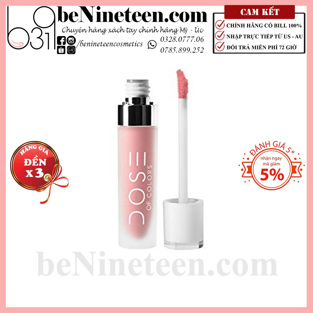 [TẶNG CHOCOLATE HERSHEY] [SALE OFF 50%] Son Lì DOSE OF COLORS Liquid Matte Lipstick - Bare With Me [BeNineteen]