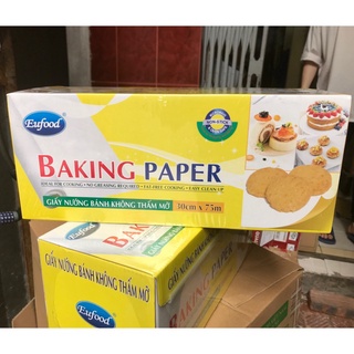 Giấy nến, giấy nướng bánh không thấm dầu EUFOOD Baking Paper 30cm*75m
